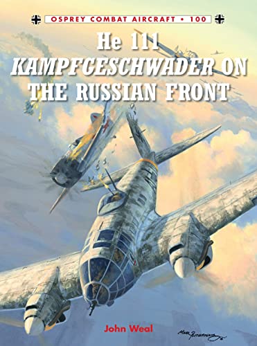 He 111 Kampfgeschwader on the Russian Front (Combat Aircraft)